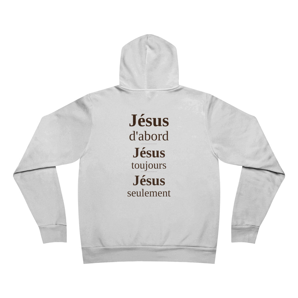 Pullover Hoodie — 'Jésus d'abord, Jésus toujours, Jésus seulement' Inspirational Back Print