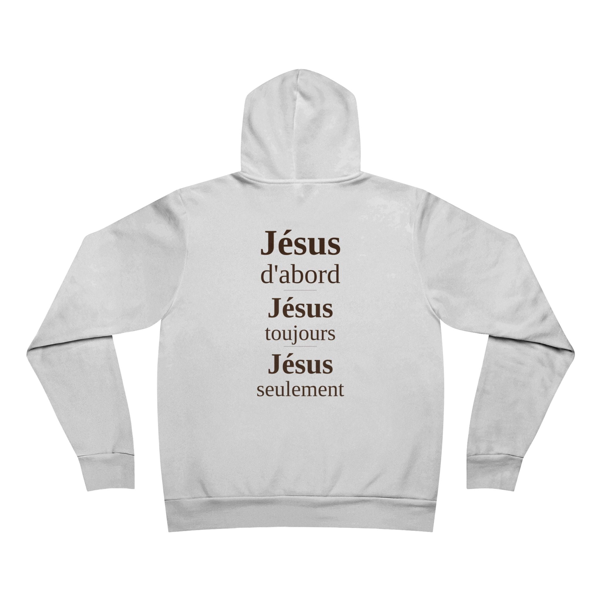 Pullover Hoodie — 'Jésus d'abord, Jésus toujours, Jésus seulement' Inspirational Back Print