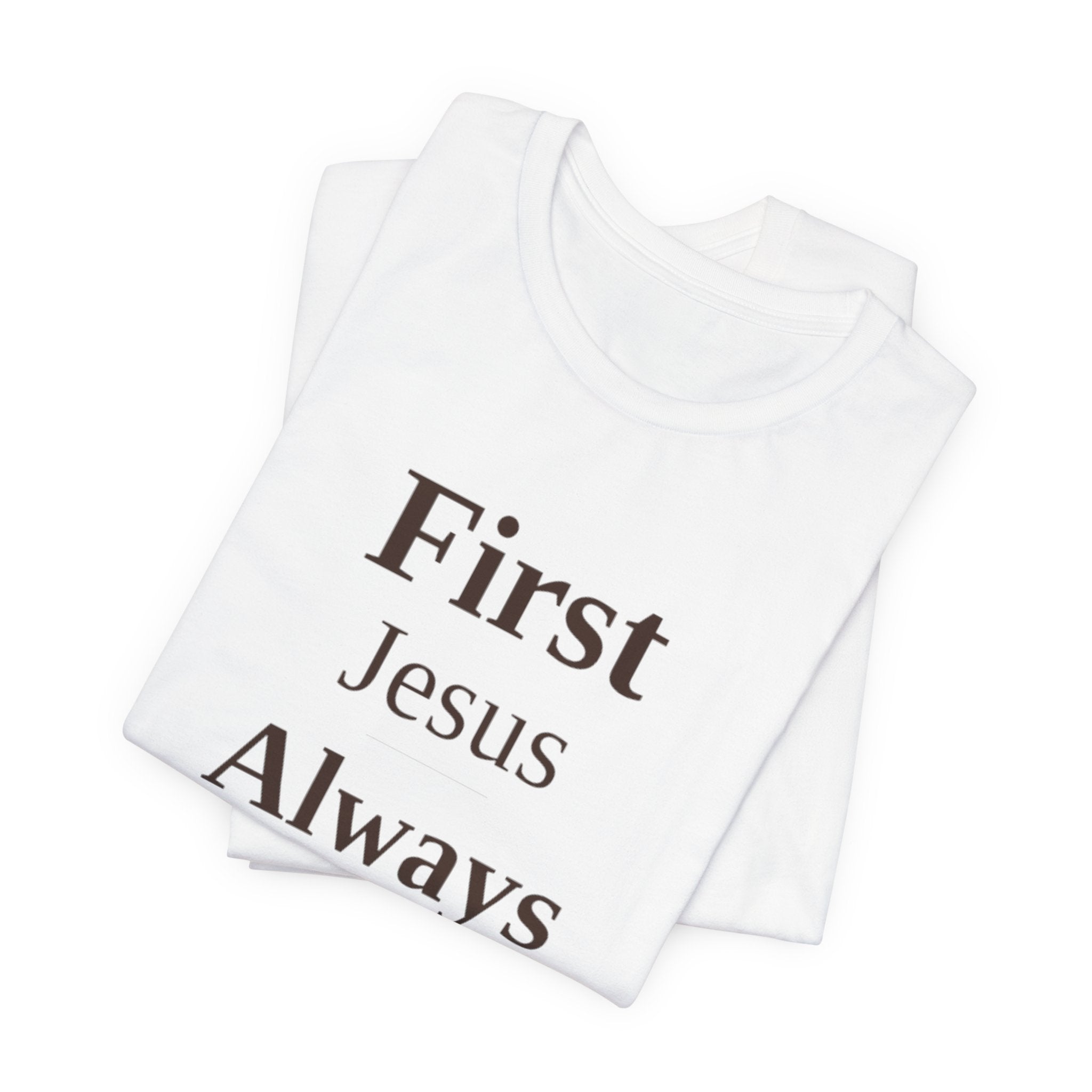 First Jesus Vertical Scripture Tee — Christian Faith T-Shirt